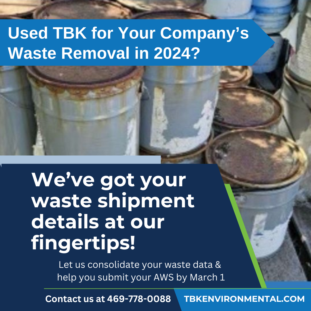 AWS Due March 1, 2025. TBK Environmental has you covered.